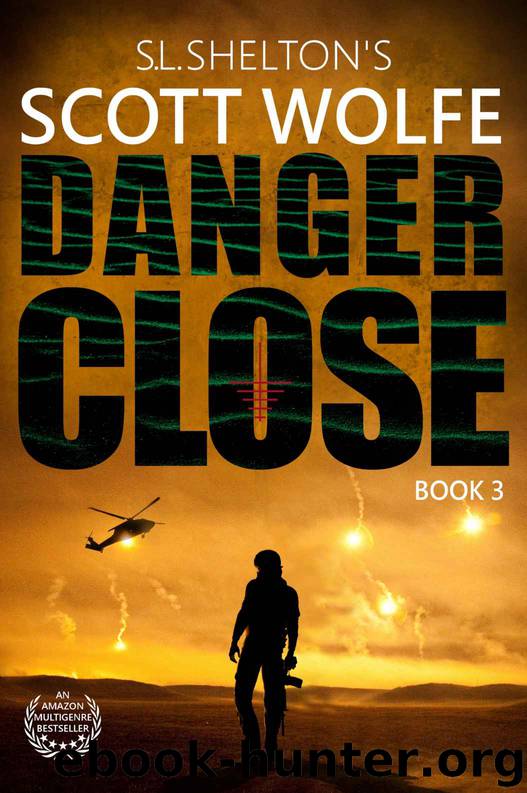 Danger Close By S L Shelton Free Ebooks Download